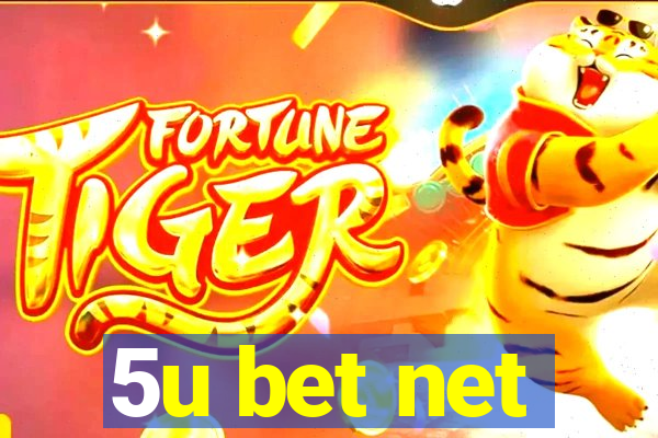 5u bet net